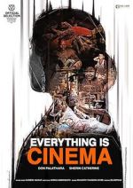 Watch Everything Is Cinema Online 123netflix