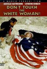 Watch Don't Touch the White Woman! Online 123netflix