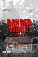 Watch Danger Word (Short 2013) 123netflix