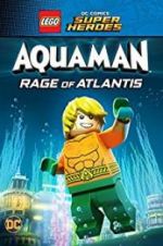 Watch LEGO DC Comics Super Heroes: Aquaman - Rage of Atlantis 123netflix