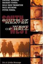 Watch South of Heaven West of Hell 123netflix