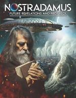 Watch Nostradamus: Future Revelations and Prophecy Online 123netflix