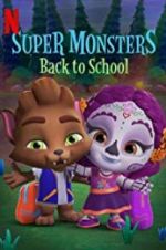 Watch Super Monsters Back to School 123netflix