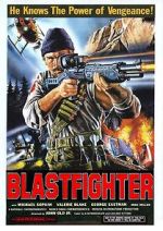 Watch Blastfighter Online 123netflix