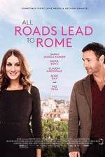 Watch All Roads Lead to Rome Megashare9