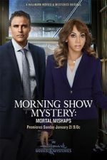 Watch Morning Show Mystery: Mortal Mishaps Online 123netflix