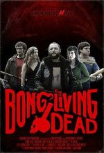 Watch Bong of the Living Dead Online 123netflix