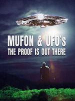 Watch Mufon and UFOs: The Proof Is Out There Online 123netflix