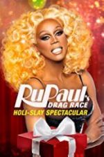 Watch RuPaul\'s Drag Race Holi-Slay Spectacular Online 123netflix