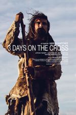 Watch 3 Days on the Cross Zmovie