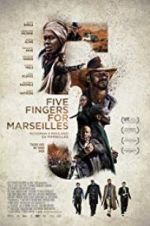 Watch Five Fingers for Marseilles Online 123netflix