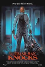 Watch When the Trash Man Knocks Wootly