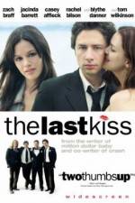 Watch The Last Kiss 123netflix