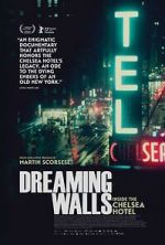 Watch Dreaming Walls: Inside the Chelsea Hotel 123netflix