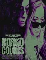 Watch Morbid Colors Online 123netflix