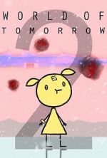 Watch World of Tomorrow Episode Two: The Burden of Other People\'s Thoughts Online 123netflix