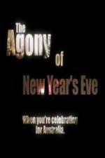 Watch The Agony of New Years Eve Online 123netflix