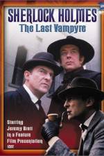 Watch "The Case-Book of Sherlock Holmes" The Last Vampyre 123netflix
