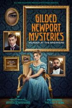 Watch Gilded Newport Mysteries: Murder at the Breakers Online 123netflix