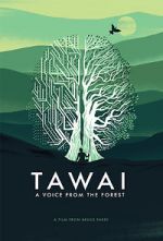Watch Tawai: A Voice from the Forest 123netflix
