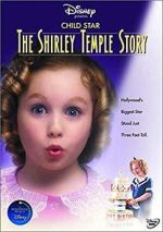 Watch Child Star: The Shirley Temple Story Online 123netflix
