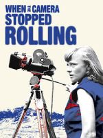 Watch When the Camera Stopped Rolling Online 123netflix