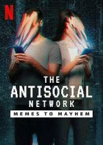 Watch The Antisocial Network: Memes to Mayhem 123netflix