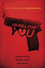 Watch I\'d Kill for You Online 123netflix
