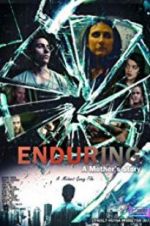 Watch Enduring: A Mother\'s Story 123netflix