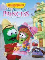 Watch VeggieTales: The Penniless Princess Online 123netflix