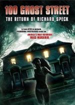 Watch 100 Ghost Street: The Return of Richard Speck 123netflix