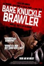 Watch Bare Knuckle Brawler 123netflix
