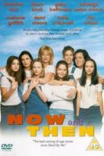 Watch Now and Then 123netflix