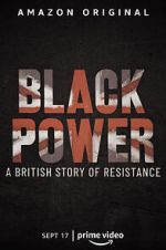 Watch Black Power: A British Story of Resistance Online 123netflix