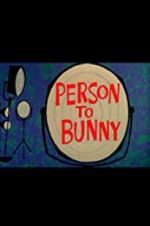 Watch Person to Bunny 123netflix