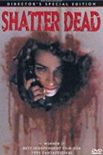 Watch Shatter Dead 123netflix