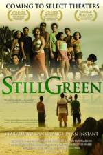 Watch Still Green 123netflix