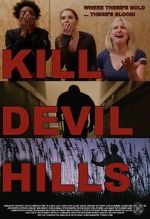 Watch Kill Devil Hills Online 123netflix