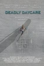 Watch Deadly Daycare Online 123netflix