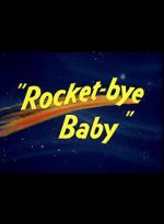 Watch Rocket-bye Baby Online 123netflix