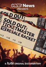 Watch VICE News Presents - Sold Out: Ticketmaster and the Resale Racket Sockshare