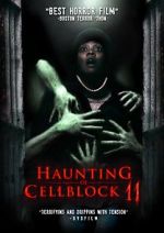 Watch Haunting of Cellblock 11 Online 123netflix