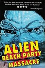 Watch Alien Beach Party Massacre 123netflix