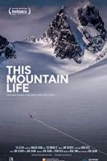 Watch This Mountain Life 123netflix