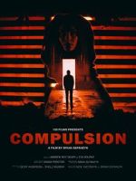 Watch Compulsion (Short 2017) Online 123netflix