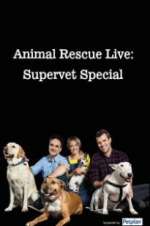 Watch Animal Rescue Live: Supervet Special 123netflix