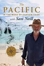 Watch The Pacific: In the Wake of Captain Cook, with Sam Neill 123netflix
