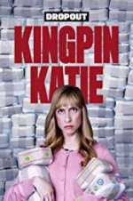 Watch Kingpin Katie 123netflix
