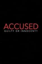 Watch 123netflix Accused: Guilty or Innocent? Online