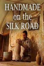 Watch Handmade on the Silk Road 123netflix